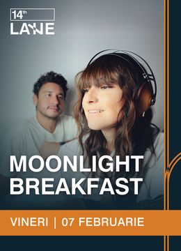 Moonlight Breakfast @ 14th Lane