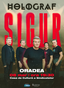 Oradea: Holograf - "Sigur!"