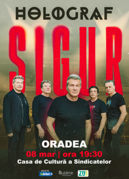 Oradea: Holograf - "Sigur!"