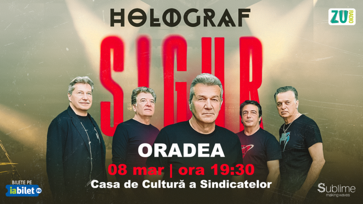 Oradea: Holograf - "Sigur!"