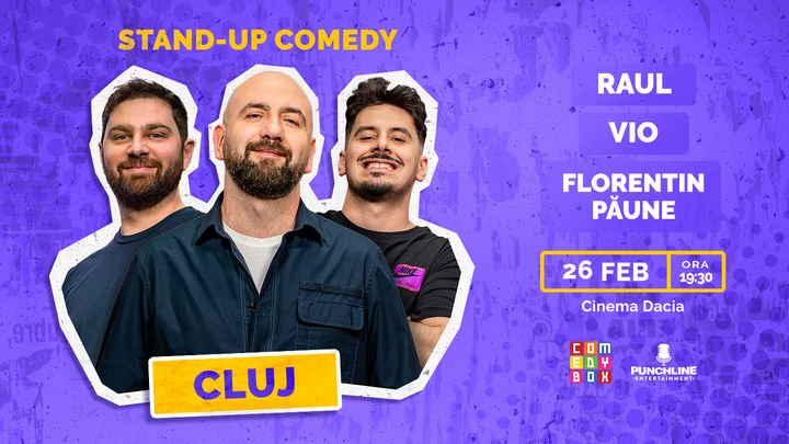 Cluj-Napoca: Stand-up Comedy cu Vio, Mirică și Mitran