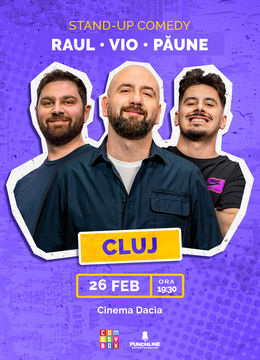 Cluj-Napoca: Stand-up Comedy cu Vio, Mirică și Mitran