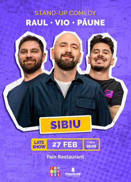 Sibiu: Stand-up Comedy cu Vio, Mirică și Mitran