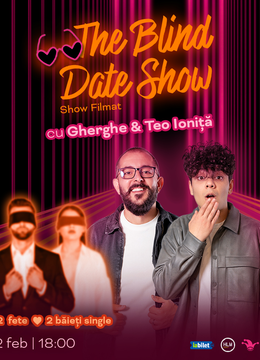 The Fool: The Blind Date Show cu Gherghe și Teo Ioniță