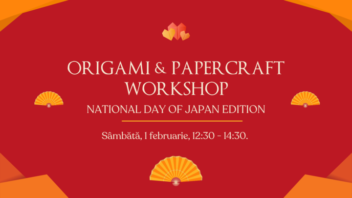 Cluj-Napoca: Origami & Papercraft Workshop | National Day of Japan Edition