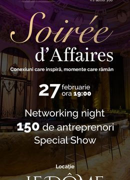 Soirée d’Affaires – Conexiuni care inspiră, momente care rămân