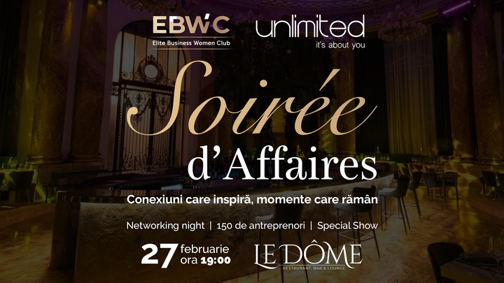 Soirée d’Affaires – Conexiuni care inspiră, momente care rămân