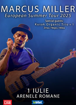 Marcus Miller la Arenele Romane