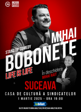 Suceava: Mihai Bobonete - Life is Life - Turneu National 2025