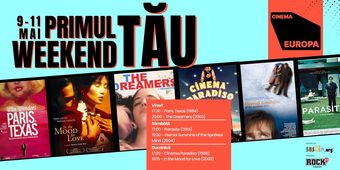 Weekendul tau la Cinema Europa