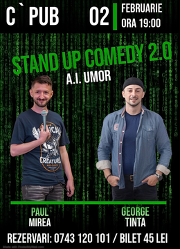 Drobeta: Stand-up Comedy 2.0 A.I. Umor cu George Țintă și Paul Mirea @ C'PUB