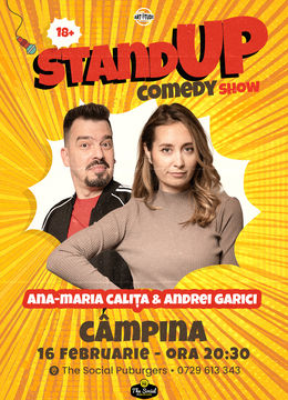 Câmpina: Ana-Maria Calița & Andrei Garici | Stand Up Comedy Show 2 ora 20:30