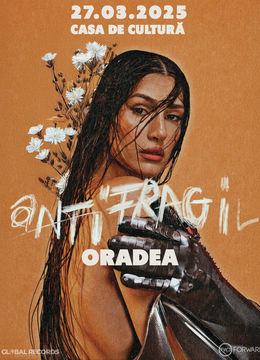 Oradea: Alina Eremia - ANTIFRAGIL