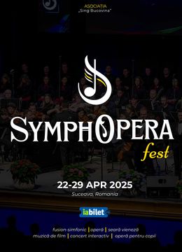 Suceava: SymphOpera Fest 2025 - Abonamente