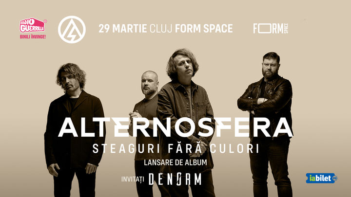 Cluj-Napoca: ALTERNOSFERA "Lansare Album - Steaguri Fără Culori” / FORM SPACE