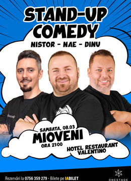 Mioveni: Stand-up cu Nae Nicolae, Bogdan Nistor si Gabriel Dinu