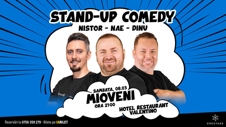 Mioveni: Stand-up cu Nae Nicolae, Bogdan Nistor si Gabriel Dinu