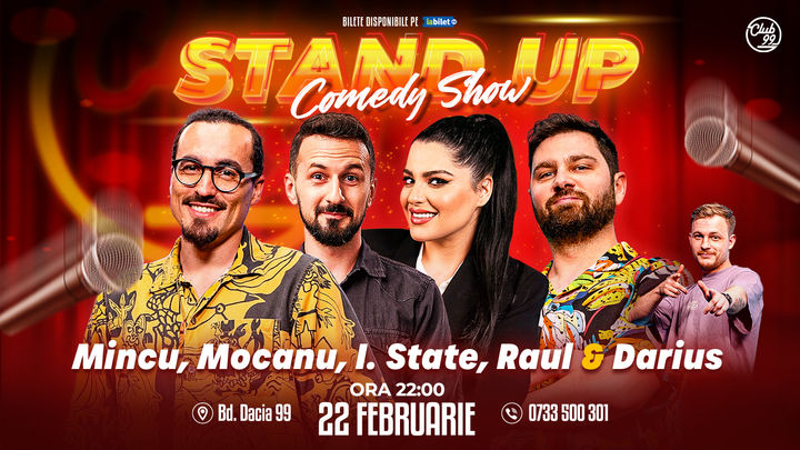 Stand up Comedy cu Mincu, Mocanu, Ioana State, Raul Gheba - Darius Grigorie la Club 99