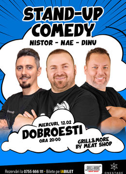 Dobroești: Stand-up cu Nae Nicolae, Bogdan Nistor si Gabriel Dinu