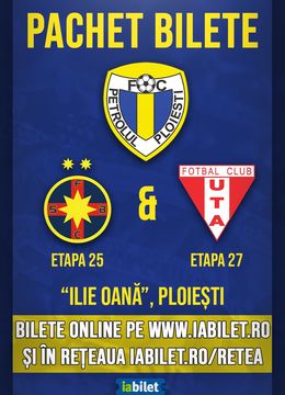 Ploiesti: Pachet acces 2 meciuri - FC Petrolul vs FCSB | FC Petrolul vs. UTA Arad