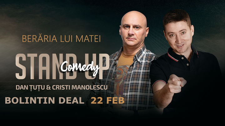 Bolintin Deal: Stand-up Comedy - Dan Tutu si Cristi Manolescu