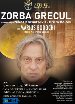 Botosani: Zorba Grecul