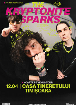 Timisoara: The Kryptonite Sparks • Lansare de single: Noapte pe Venus •