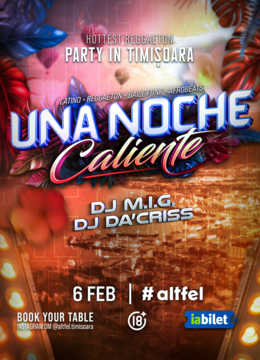 Una Noche Caliente | 6 FEB @ Club Altfel, Timisoara