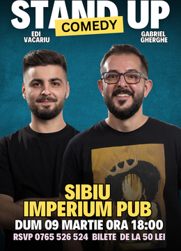 Sibiu: Stand-Up Comedy | Gabriel Gherghe și Edi Vacariu