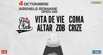 Fire Club: Where we all grew up: COMA, VITA de VIE, Altar, Zob si Crize