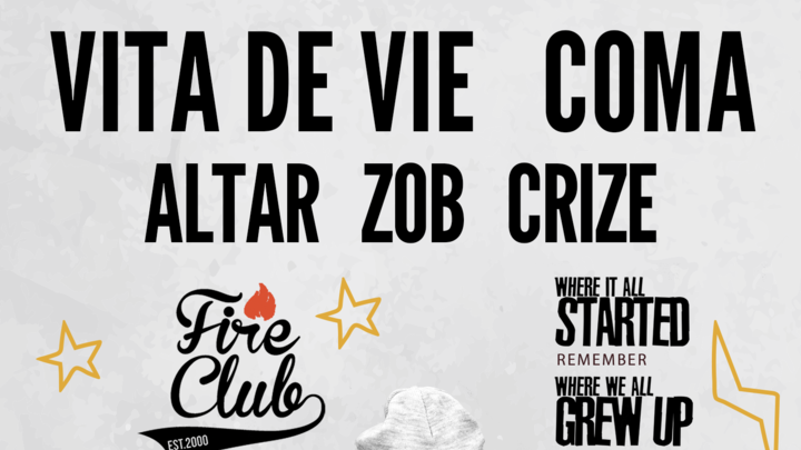 Fire Club: COMA, VITA de VIE, Altar, Zob si Crize #WhereWeAllGrewUp