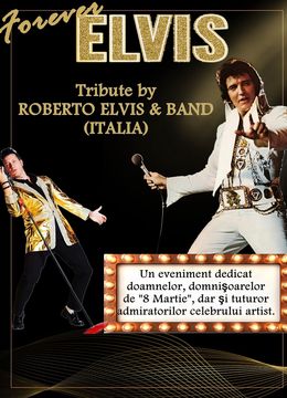 Resita: "Forever ELVIS" Tribute by Roberto Elvis& Band (Italia)