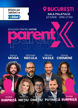 ParentX: Sala Palatului Bucuresti