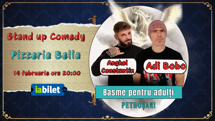 Petroșani: Stand-up comedy - Basme Pentru Adulți cu Adi Bobo și Anghel Constantin