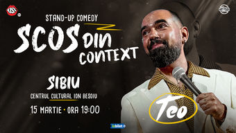 Sibiu: Teo - Scos din context | Stand Up Comedy Show