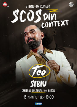 Sibiu: Teo - Scos din context | Stand Up Comedy Show