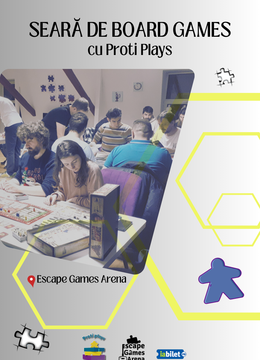 Timisoara: Seară de board games cu Proti Plays