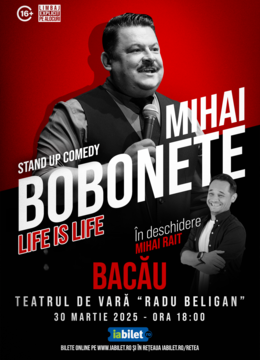 Bacau: Mihai Bobonete - Life is Life - Turneu National 2025