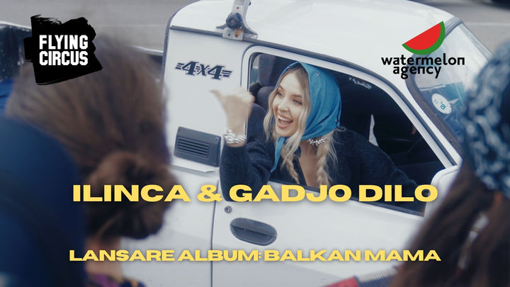 ILINCA & Gadjo Dilo  • Lansare album "Balkan Mama"