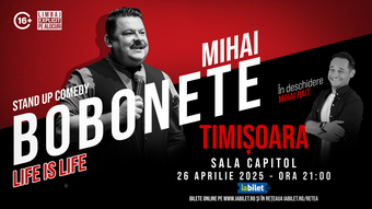 Timisoara: Mihai Bobonete - Life is Life - Turneu National 2025