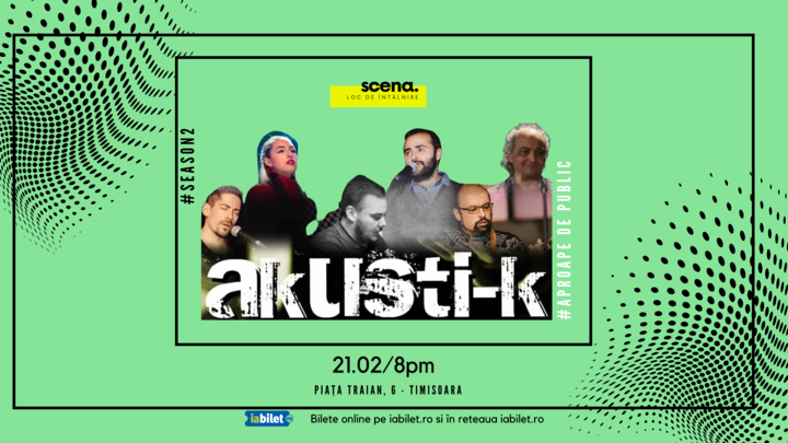 Timisoara: Akusti-k la SCENA