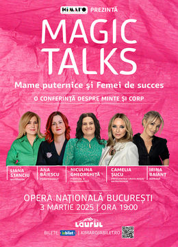 Magic Talks #3 - Magic Ladies: Mame puternice și Femei de succes