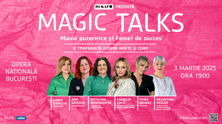 Magic Talks #3 - Magic Ladies: Mame puternice și Femei de succes