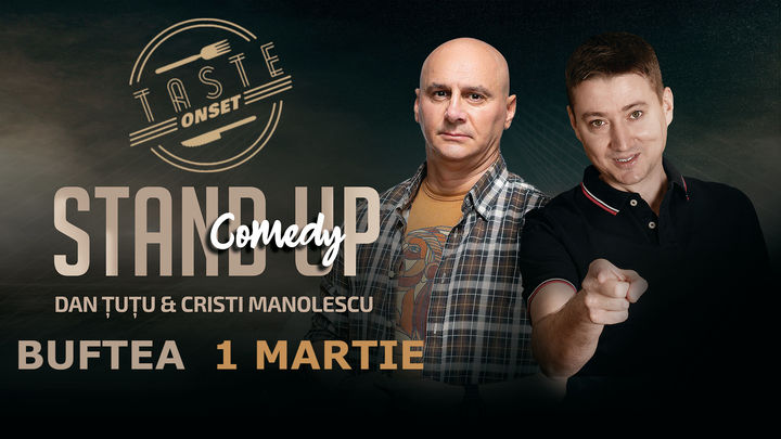 Buftea: Stand-up Comedy - Dan Tutu si Cristi Manolescu