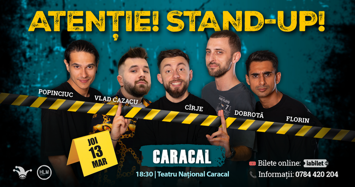 Caracal: Stand-up comedy cu Cirje, Florin, Dobrota, Popinciuc si Cazacu - 18:30