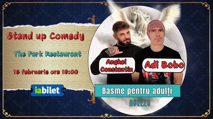 Horezu: Basme pentru adulti cu Adi Bobo si Anghel Constantin