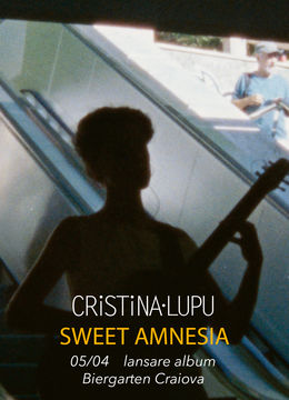 Craiova: Cristina Lupu • Lansare album „Sweet Amnesia”