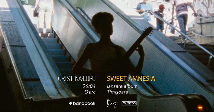 Timisoara: Cristina Lupu • Lansare album „Sweet Amnesia”