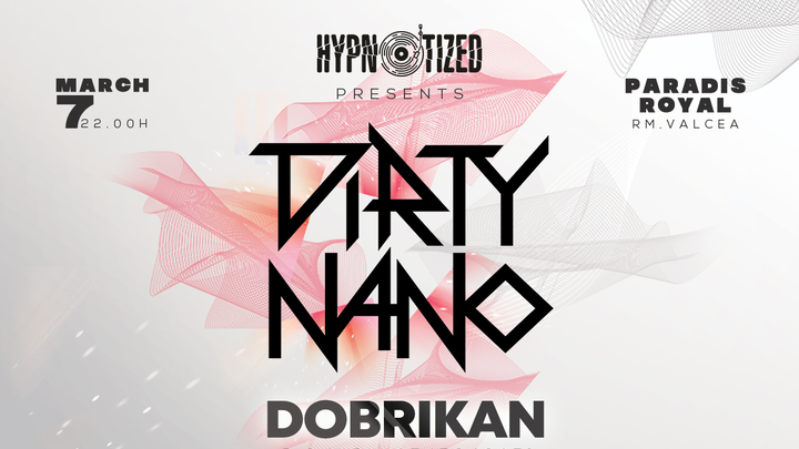 Hypnotized presents DIRTY NANO