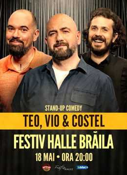 Brăila: Teo, Vio și Costel - Stand Up Comedy Show